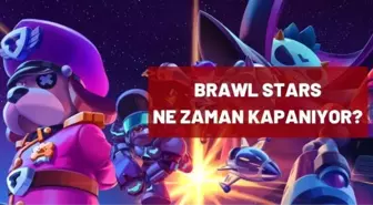 Brawl Stars ne zaman kapanıyor? Brawl Stars bitiş tarihi belli oldu mu?