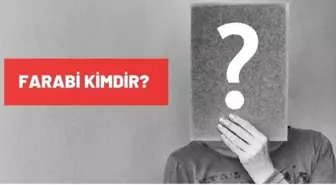 Farabi kimdir?