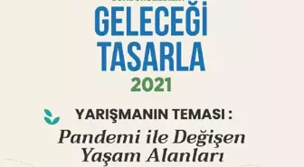 'Sürdürülebilir Geleceği Tasarla' yarışması gençlere kariyer fırsatı sunacak