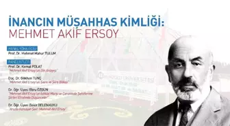 Anadolu Üniversitesi'nde 'İnancın Müşahhas Kimliği: Mehmet Akif Ersoy' paneli gerçekleştirildi