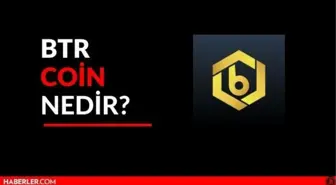 BTR Coin Nedir? BTR Coin Yorum ve Grafiği