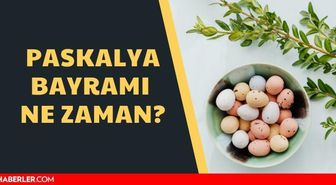 2022 Paskalya Bayramı ne zaman?