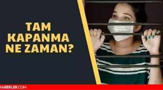 Ramazanda tam kapanma olacak mı? Tam kapanma olur mu? Tam kapanma ne zaman olacak?