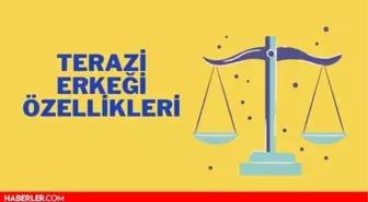 Terazi Burcu Erkeği Özellikleri: Terazi Erkeği Aşk, Olumlu ve Olumsuz Özellikleri