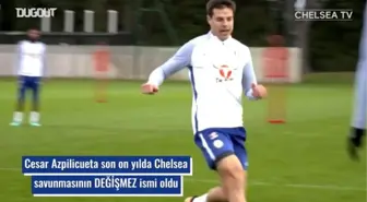 Cesar Azpilicueta'nın İstikrarlı Chelsea Kariyeri