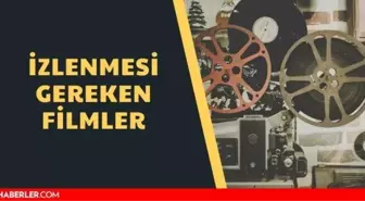 İzlenmesi Gereken Filmler - İzlenecek Filmler 2021