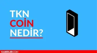 TKN Coin Nedir? TKN Coin Yorum ve Grafiği!