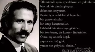 Ümit Kaftancıoğlu kimdir? Ümit Kaftancıoğlu'nun ölümü!