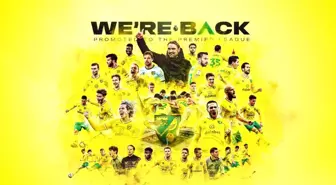 Son Dakika | Norwich City, Premier Lig'e yükseldi