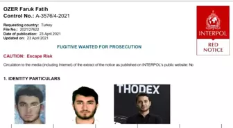 Thodex'in kurucusu Özer hakkında Interpol tarafından kırmızı bülten çıkarıldı