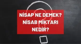 Nisap ne demek? Nisap miktarı nedir, ne demek? Altının nisap miktarı nedir? (Diyanet) Nisab ne anlama gelir? Zenginlik ölçüsü nedir?