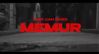 Emir Can İğrek - Memur sözleri | 'Memur' şarkı sözleri nelerdir? Şarkı hakkında bilgiler