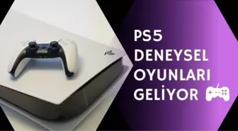 PlayStation 'Deneysel Oyun' yapma aşamasında