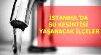 Kadıköy, Üsküdar su kesintisi! 29 Nisan Perşembe İstanbul'da su kesintisi yaşanacak ilçeler! İstanbul'da sular ne zaman gelecek?