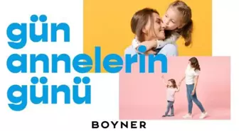 Boyner, 'Anneler Günü' Reklam Filminde 'Anne Sözü Dinleyin' diyor