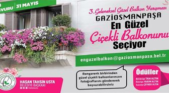 Gaziosmanpaşa en güzel çiçekli balkonunu seçiyor
