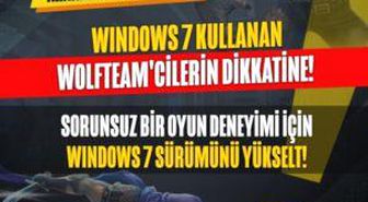 WolfTeam Windows 7 Güncelleme duyurusu paylaşıldı!
