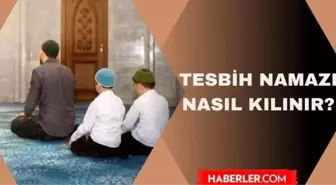 Tesbih namazı nasıl kılınır? Kadir gecesinde kılınacak namazlar nelerdir? Tesbih namazı kaç rekat?