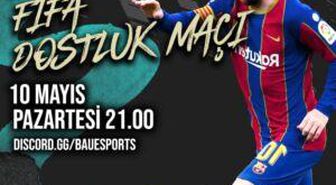 BAU Esports FIFA Dostluk Maçı düzenliyor!