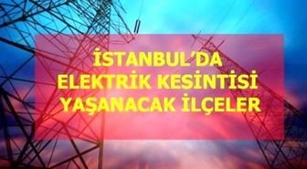 12 Mayıs Çarşamba İstanbul elektrik kesintisi! İstanbul'da elektrik kesintisi yaşanacak ilçeler İstanbul'da elektrik ne zaman gelecek?