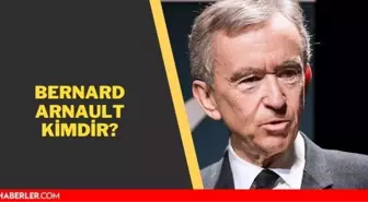 Dünya'nın en zengin insanı Bernard Arnault kimdir? Bernard Arnault kaç yaşında, aslen nerelidir? İşte Bernard Arnault'un biyografisi