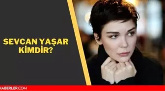 Sevcan Yaşar kimdir? Sevcan Yaşar kaç yaşında, nerelidir? İşte Sevcan Yaşar'ın biyografisi