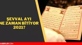 Şevval ayı ne zaman bitiyor 2021? Şevval ayı orucu nasıl tutulur?