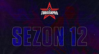 Turkish Pro Sezon 12 başladı!