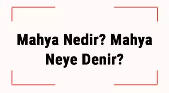 Mahya Nedir? Mahya Neye Denir? Yüksekliği Nasıl Hesaplanır?