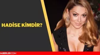 Hadise kimdir? Hadise kaç yaşında, aslen nerelidir? İşte ünlü şarkıcı Hadise'nin biyografisi!