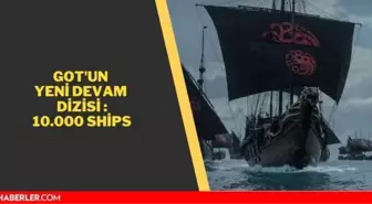 10.000 Ships ne zaman çıkacak? 10.000 Ships konusu nedir? 10.000 Ships oyuncuları