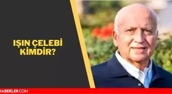 Işın Çelebi kimdir? Işın Çelebi kaç yaşında, nerelidir? Işın Çelebi Biyografisi!