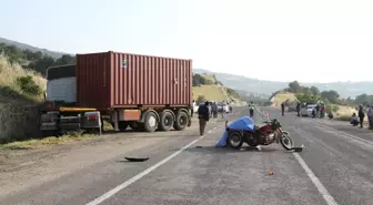 Tırla çarpışan motosiklet sürücüsü öldü