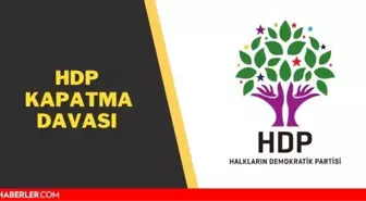 HDP kapatma davası! HDP kapatılacak mı? HDP iddianamesinde neler var?