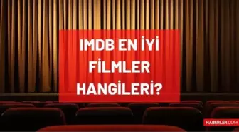 IMDb en iyi filmler hangileri? Puanı en yüksek olan filmler nelerdir? İMDB Top 250 filmleri hangileridir? 7.0 ve 8.0 dan yüksek filmler!