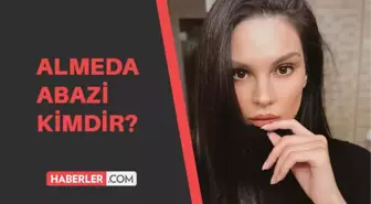 Almeda Abazi kimdir? Tolgahan Sayışman'ın eşi Almeda Abazi kaç yaşında, aslen nerelidir? İşte Almeda Abazi'nin hayatına dair detaylar...