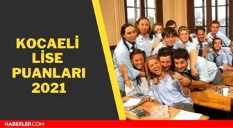 Kocaeli lise taban puanları 2021! Kocaeli LGS yüzdelik dilimleri ve taban puanları