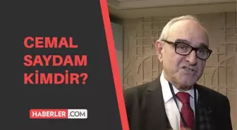 Prof. Dr. Cemal Saydam kimdir? Prof. Dr. Cemal Saydam kaç yaşında, aslen nerelidir?