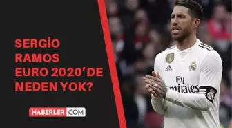 Sergio Ramos İspanya maçında neden yok? Sergio Ramos EURO 2020'de neden yok?