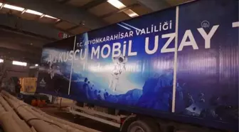 AFYONKARAHİSAR - Köylerdeki çocuklara uzayı sevdirecek 'Ali Kuşçu Mobil Uzay Tırı' yola çıkıyor