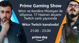 Wtcn Kendine Müzisyen canlı yayını Twitch'te başlıyor! Amazon Prime Day çok yakında aktif olacak!