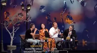 Kuzeyin Oğlu Volkan Konak canlı izle! Star Tv Kuzeyin Oğlu Volkan Konak 9. bölüm fragmanı izle! 18 Haziran Kuzeyin Oğlu Volkan Konak canlı izle!