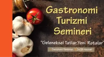 Gastronomi turizmi semineri başlıyor