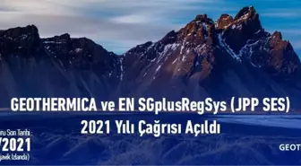 Geothermıca ve En Sgplusregsys (Jpp Ses) 2021 Yılı Çağrısı Açıldı