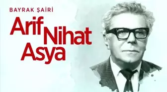 Bayrak şiiri - Arif Nihat Asya Bayrak şiiri