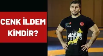 Cenk İldem kimdir? 2020 Olimpiyatları Güreş Cenk İldem kimdir? Kaç yaşında, nereli?