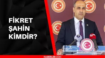 Fikret Şahin kimdir?