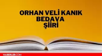 Bedava şiiri - Orhan Veli Kanık Bedava şiiri