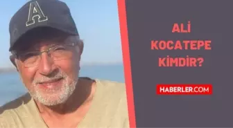 Ali Kocatepe kimdir? Ali Kocatepe kaç yaşında, nereli? Ali Kocatepe biyografisi!