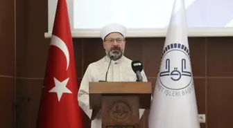 Diyanet İşleri Başkanı Erbaş: 'Genç nesille iletişim kurabilmenin yollarını bulmakta acele etmeliyiz'